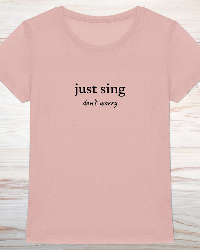 just sing… don’t worry - women's heavyweight t-shirt