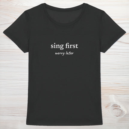 sing first… worry later - women's heavyweight t-shirt