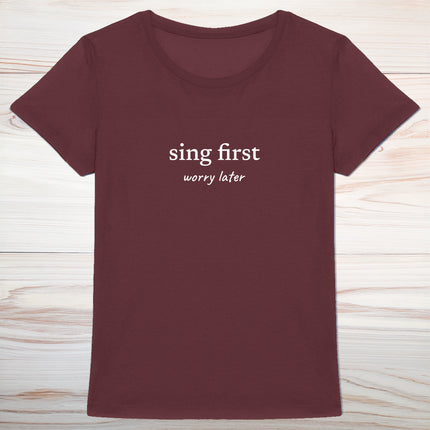 sing first… worry later - women's heavyweight t-shirt