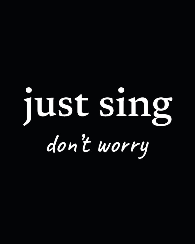 just sing… don’t worry - women's heavyweight t-shirt